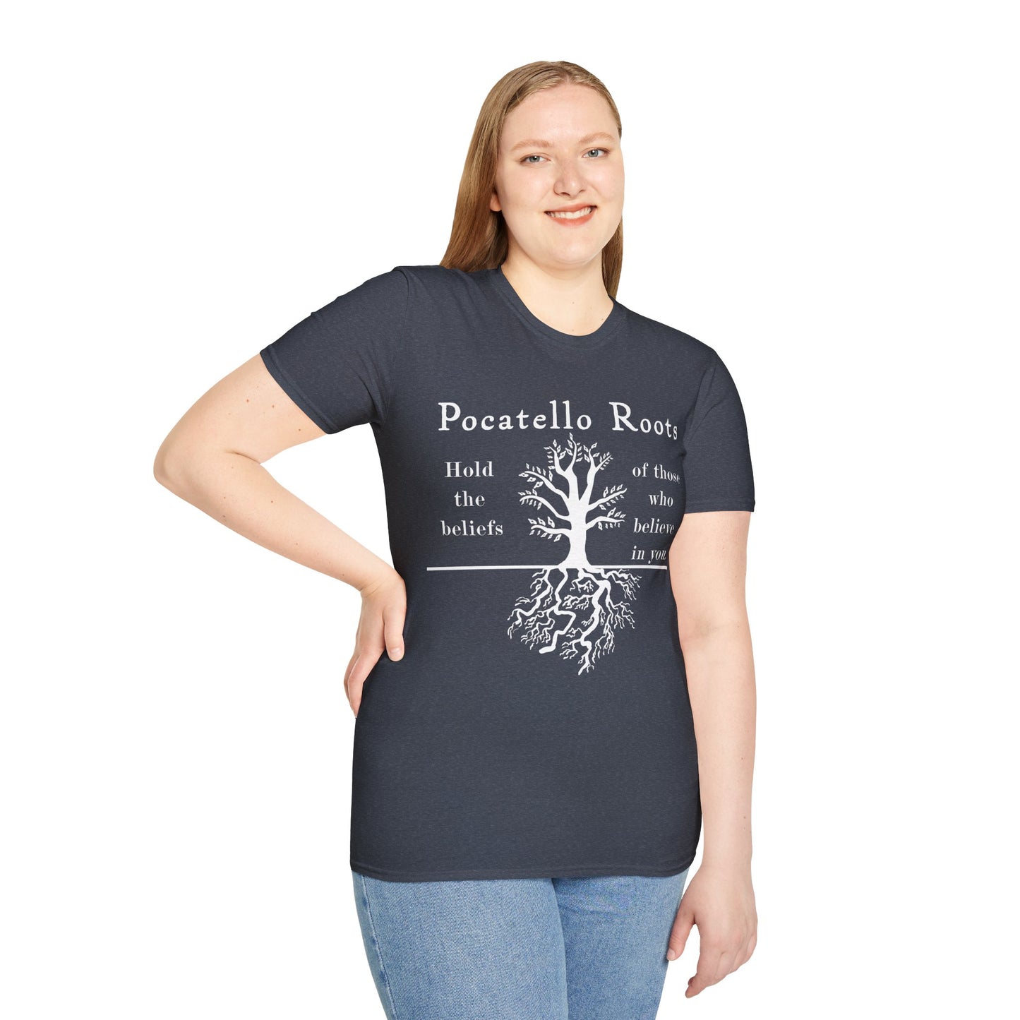 Pocatello Roots T-Shirt — "Hold the beliefs of those who believe in you" ISU Roots Tee