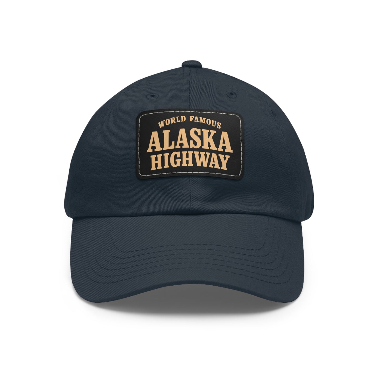 Alaska Highway Hat — World Famous Alaska Highway - Vintage Road Trip Cap Leather Patch Dad Hat