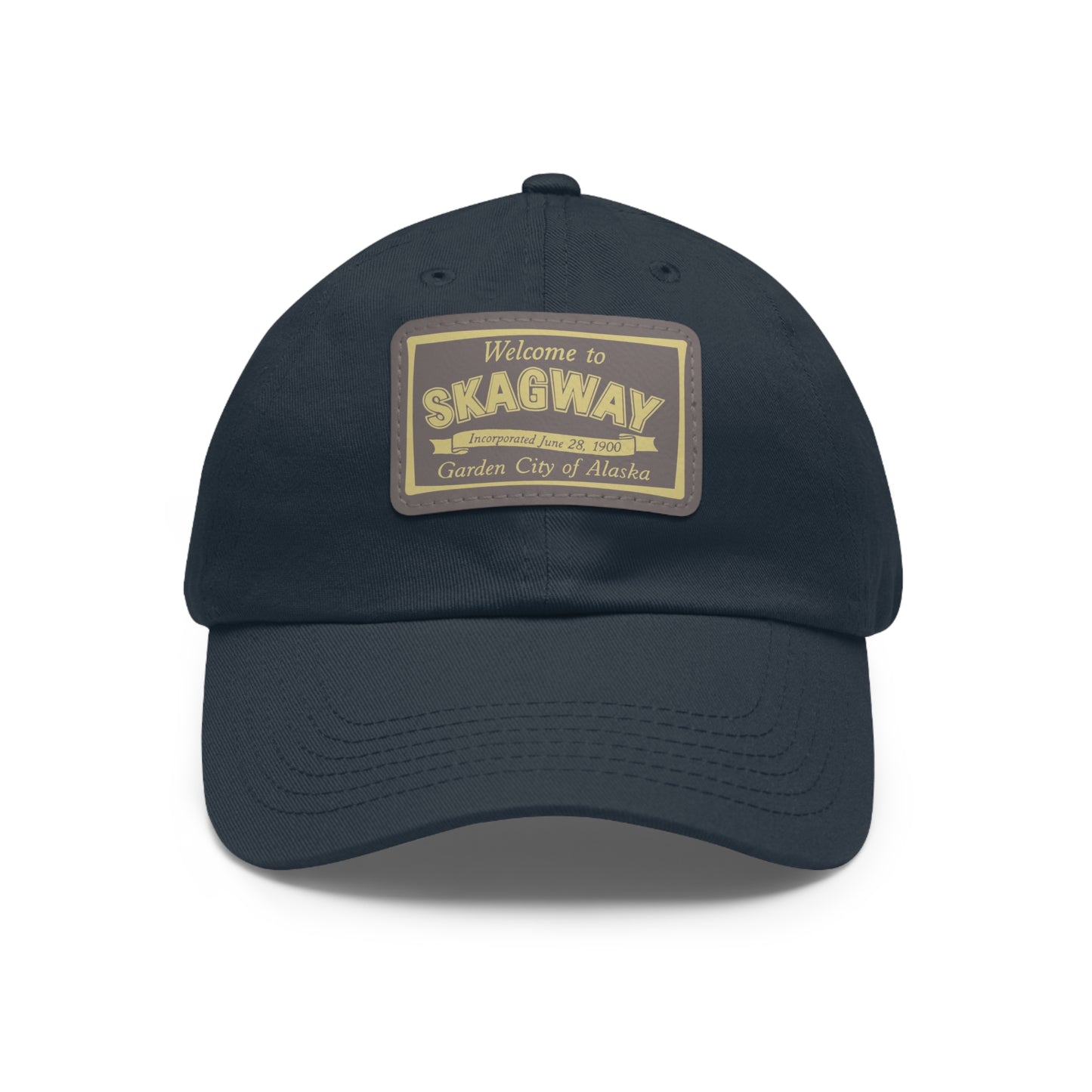 Welcome to Skagway Hat —  Skagway, Alaska Leather Patch Dad Hat