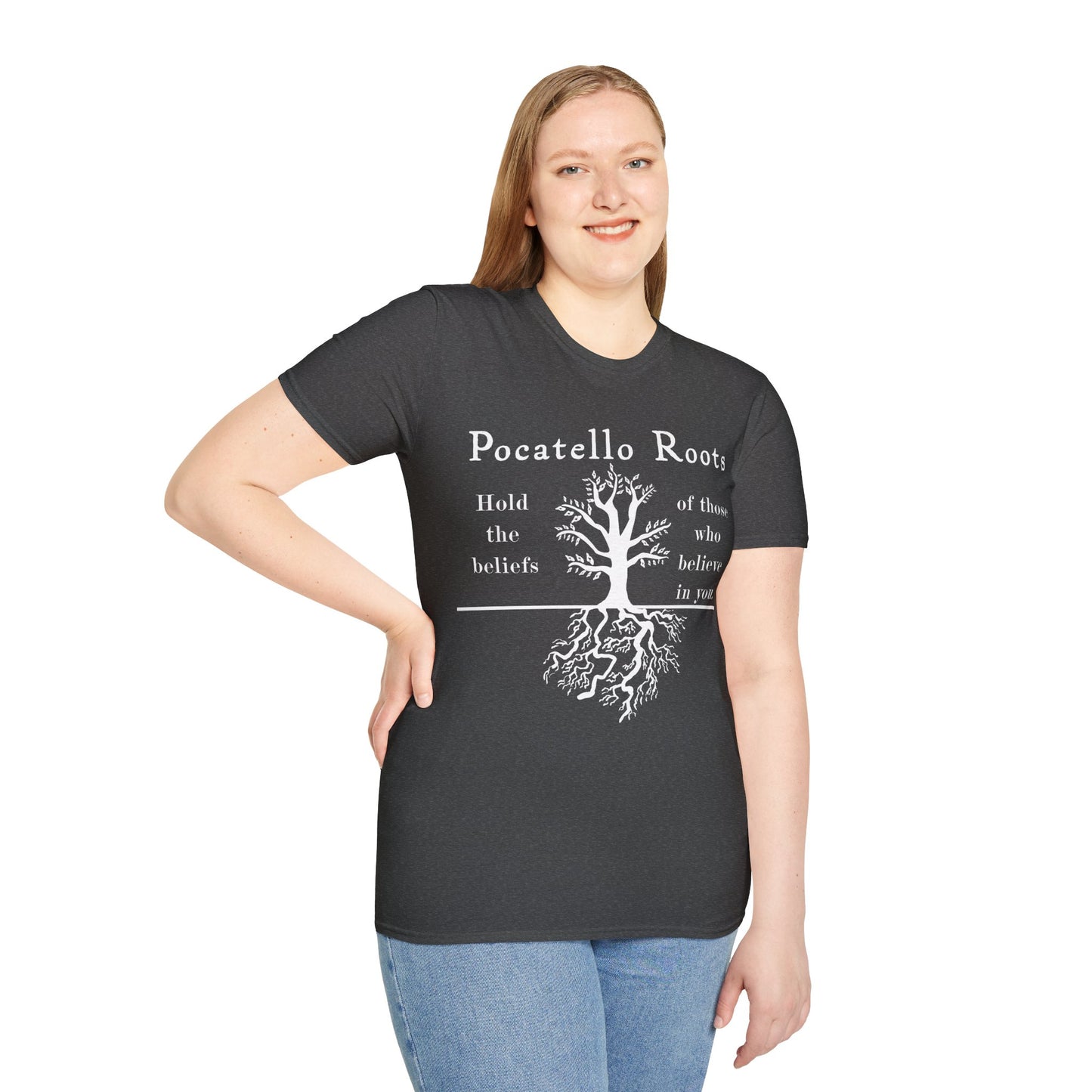 Pocatello Roots T-Shirt — "Hold the beliefs of those who believe in you" ISU Roots Tee