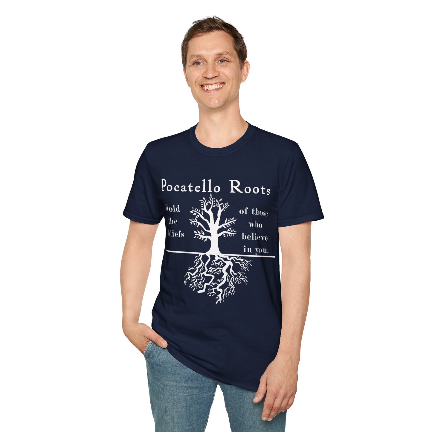 Pocatello Roots T-Shirt — "Hold the beliefs of those who believe in you" ISU Roots Tee
