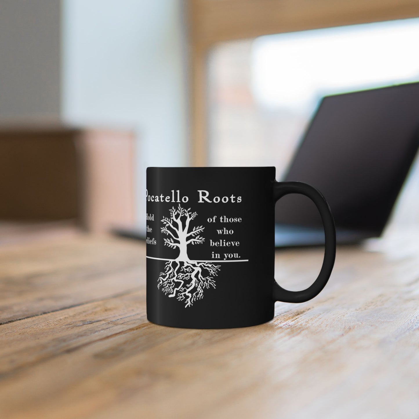 Pocatello Roots Mug — "Hold the beliefs of those who believe in you" ISU Roots Mug