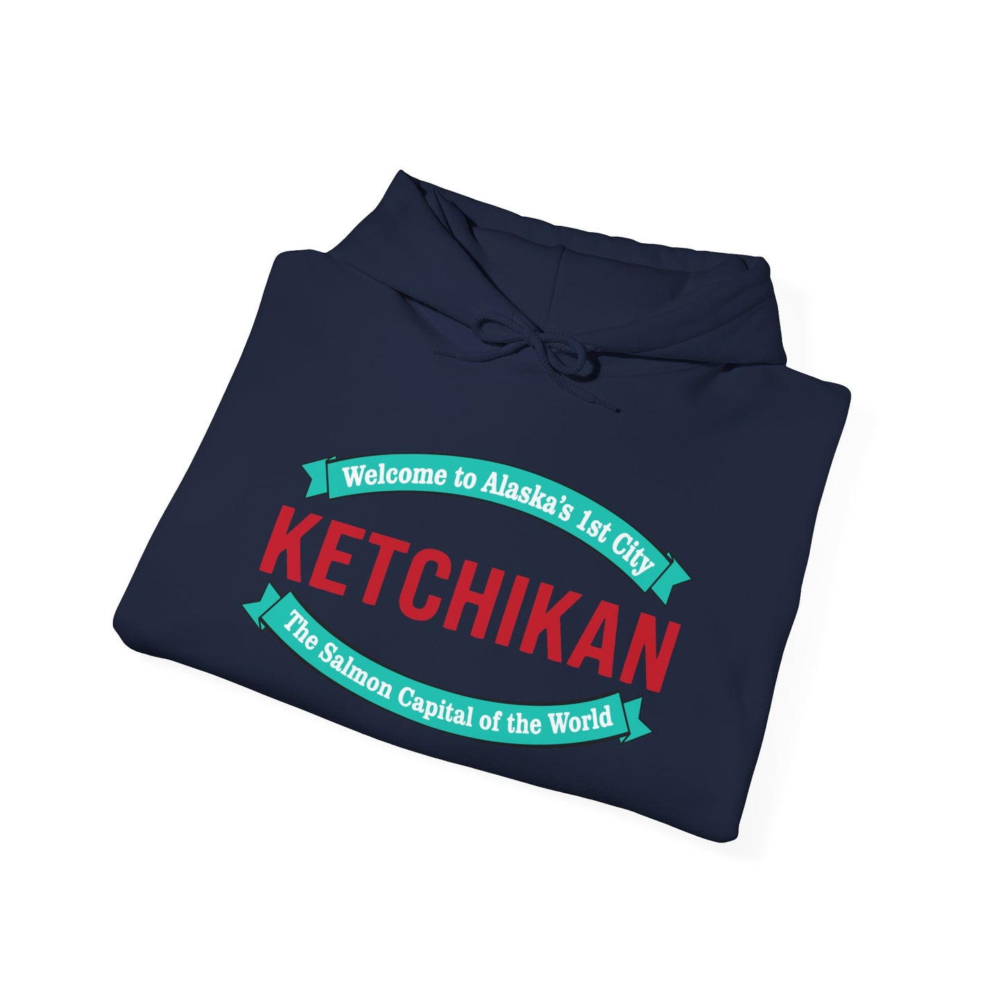 Ketchikan Alaska Hooded Sweatshirt - 'Welcome to Alaska's 1st City' Travel Pullover