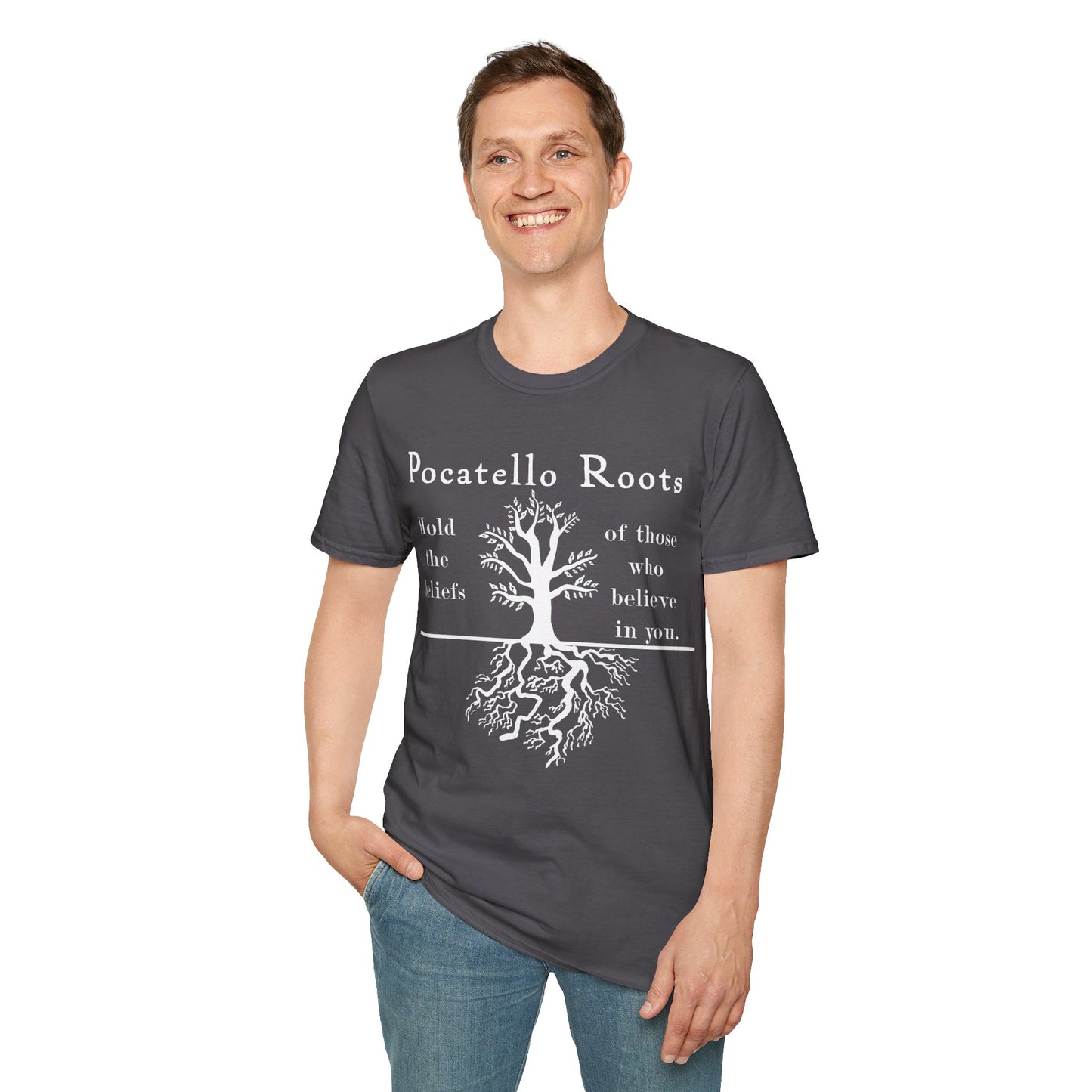 Pocatello Roots T-Shirt — "Hold the beliefs of those who believe in you" ISU Roots Tee